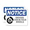 Signmission Drivers Chock Your Wheels OSHA Notice Sign, Plastic, 14in W x 10in L, 2PK OS-2PACK-NS-P-1014-L-15512 - alternate 1